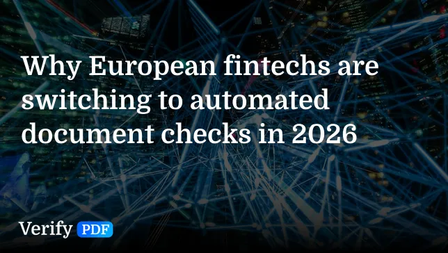 Why European fintechs are switching to automated document checks in 2026